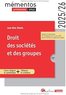 Droit des sociétés et des groupes: Intègre les dispositions de l