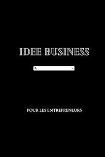 Mes idées Business - Mon carnet de business - Entrepreneurs - Livre 100 pages