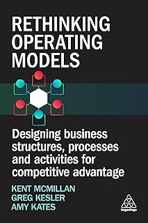 Rethinking Operating Models: Designing People and Technology Powered Organizations (English Edition)